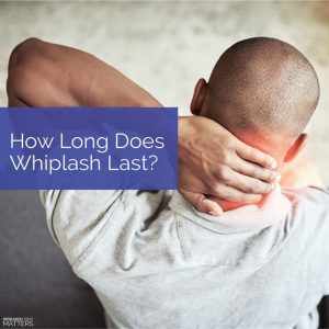 How Long Does Whiplash Last?